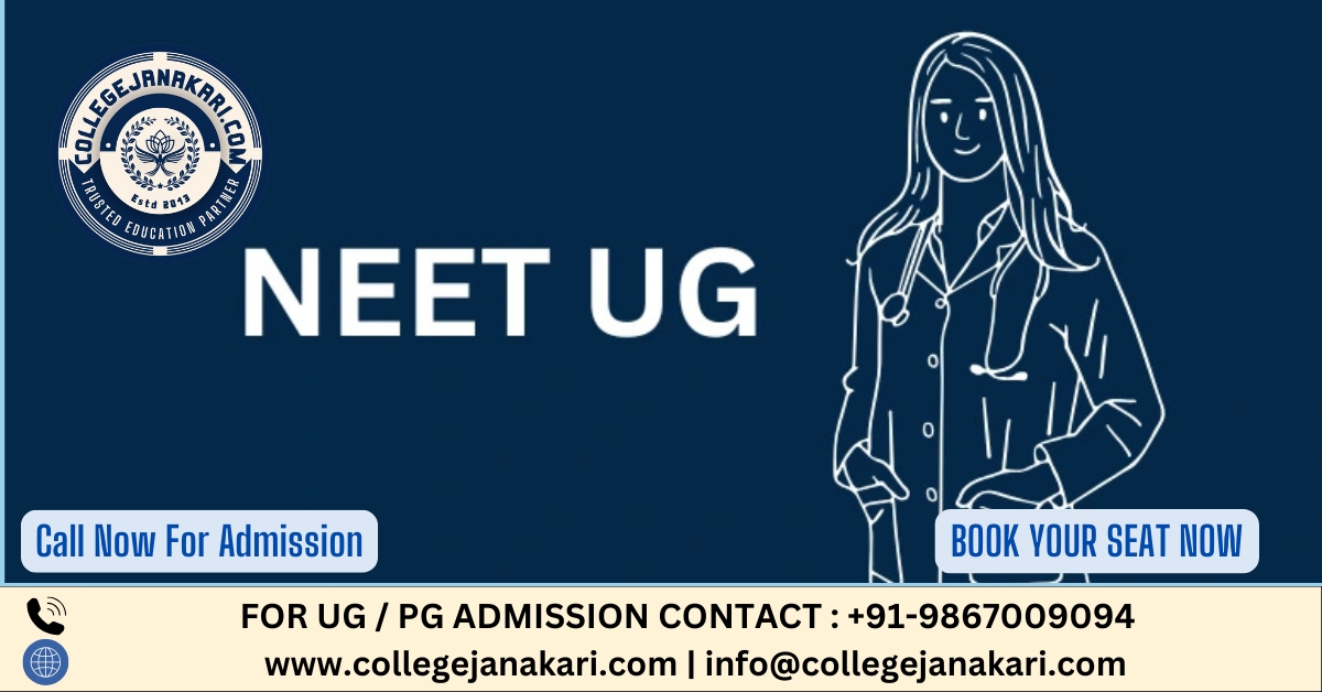 NEET UG Application Form 2025: How to fill Form, Eligibility, Documents Required, Fees, Registration etc.